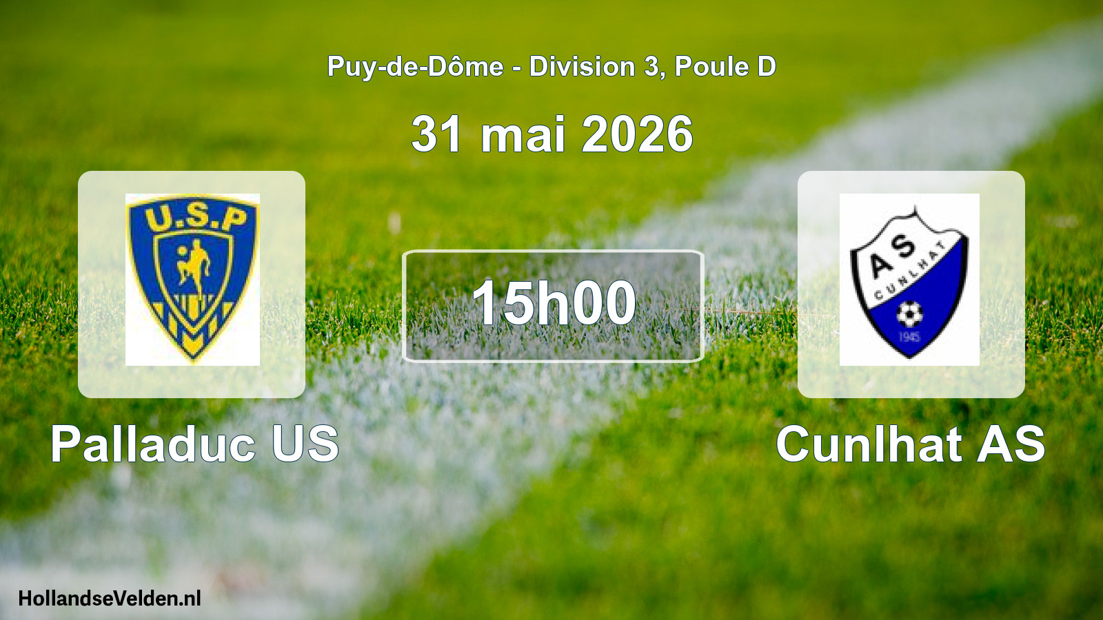 Scheduled Match: Palladuc US - Cunlhat AS (31 May 2026)