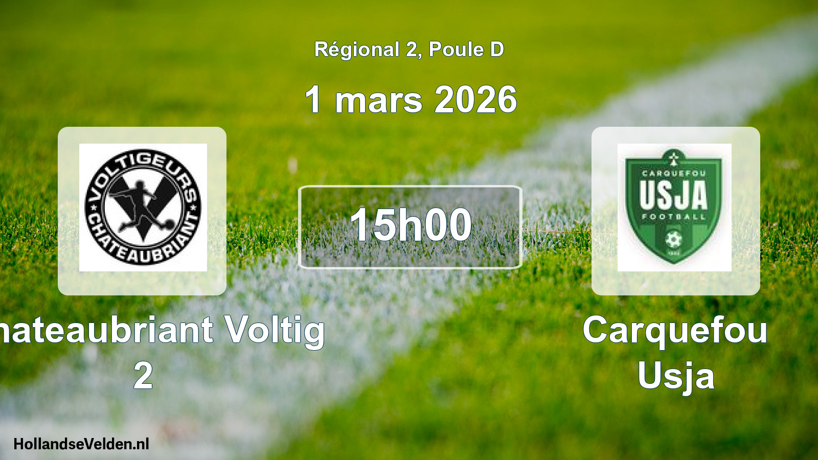 Scheduled Match: Chateaubriant Voltig 2 - Carquefou Usja (1 March 2026)