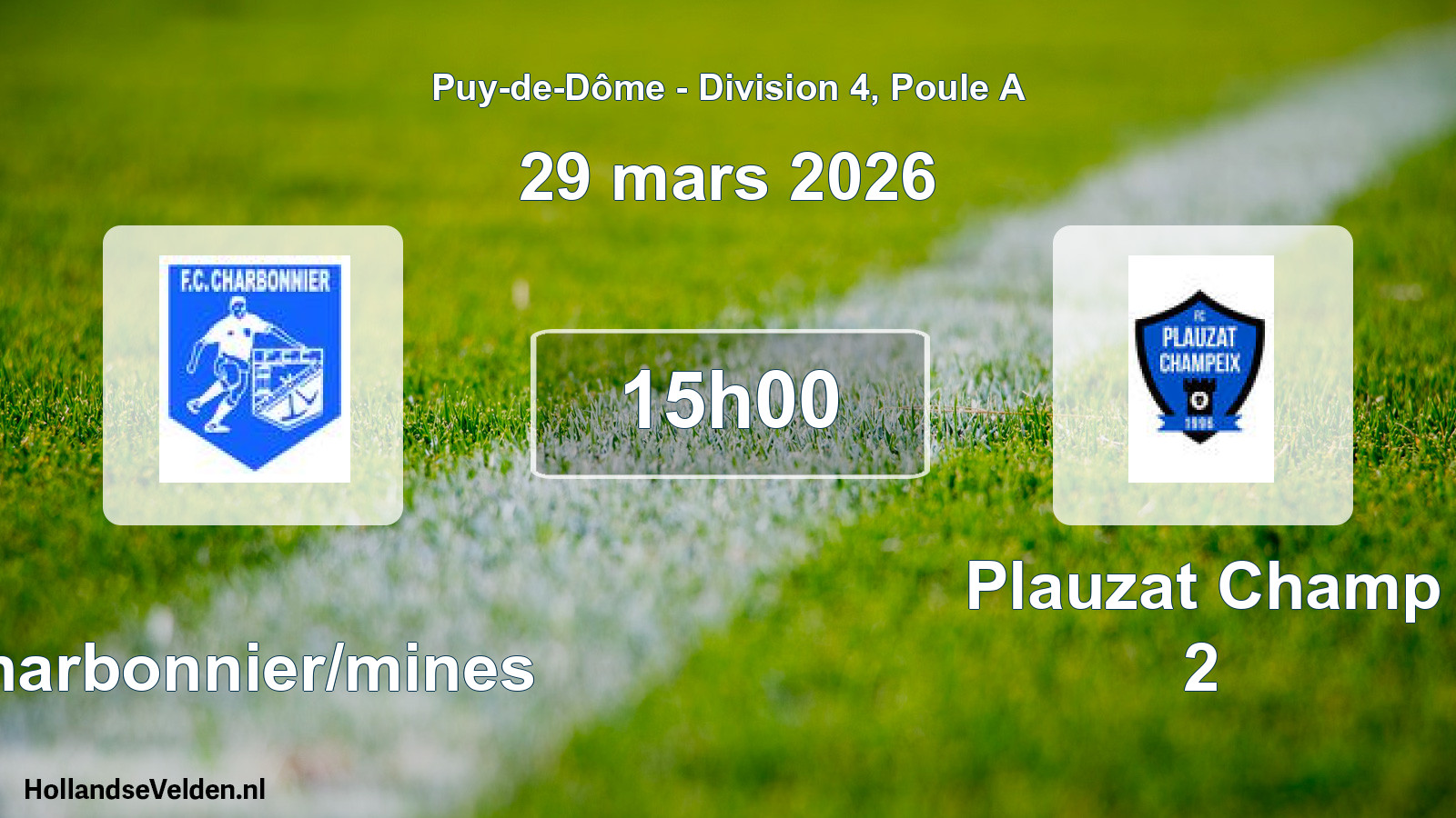 Geplande wedstrijd: Charbonnier/mines - Plauzat Champ 2 (29 maart 2026)