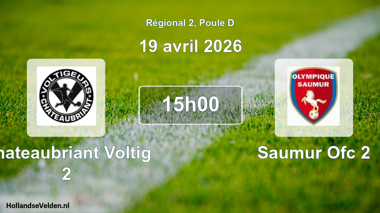 Geplande wedstrijd: Chateaubriant Voltig 2 - Saumur Ofc 2 (19 april 2026)