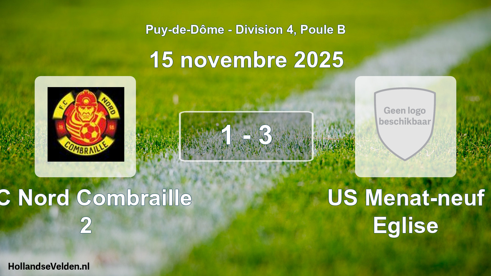 Gespeelde wedstrijd: FC Nord Combraille 2 - US Menat-neuf Eglise 1 - 3 (15 november 2025)