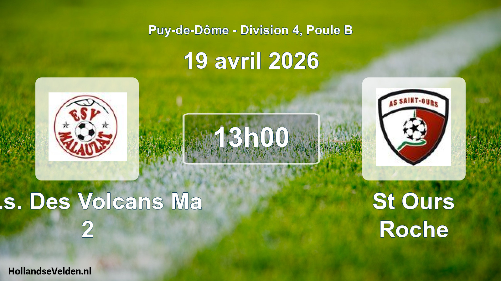 Geplande wedstrijd: Et.s. Des Volcans Ma 2 - St Ours Roche (19 april 2026)