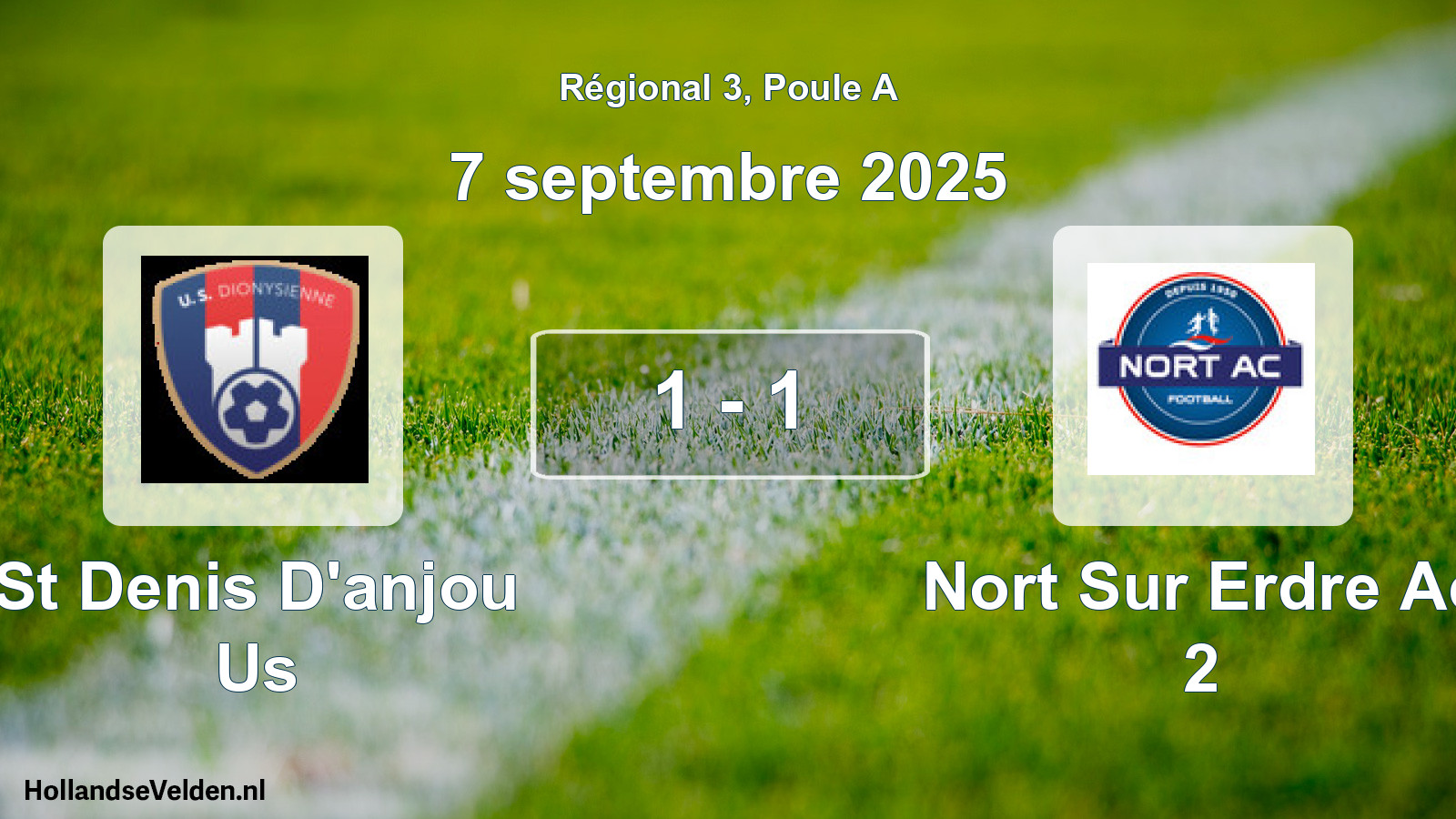 Gespeelde wedstrijd: St Denis D'anjou Us - Nort Sur Erdre Ac 2 1 - 1 (7 septembre 2025)