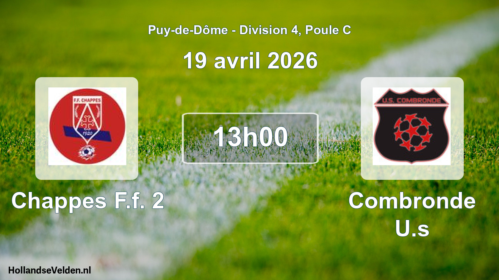Geplande wedstrijd: Chappes F.f. 2 - Combronde U.s (19 april 2026)