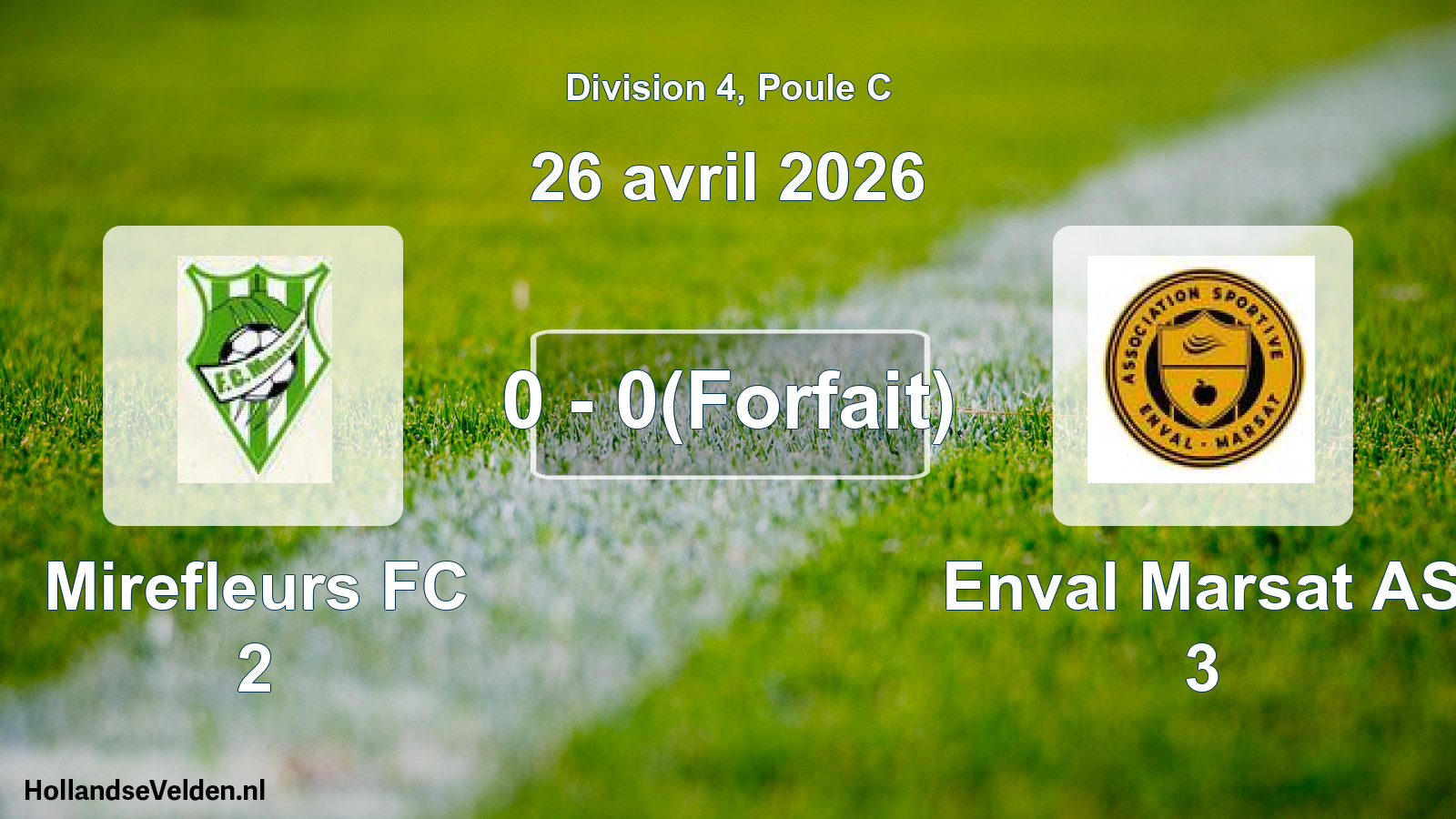 Match joué: Mirefleurs FC 2 - Enval Marsat AS 3 0 - 0(Forfait) (26 avril 2026)