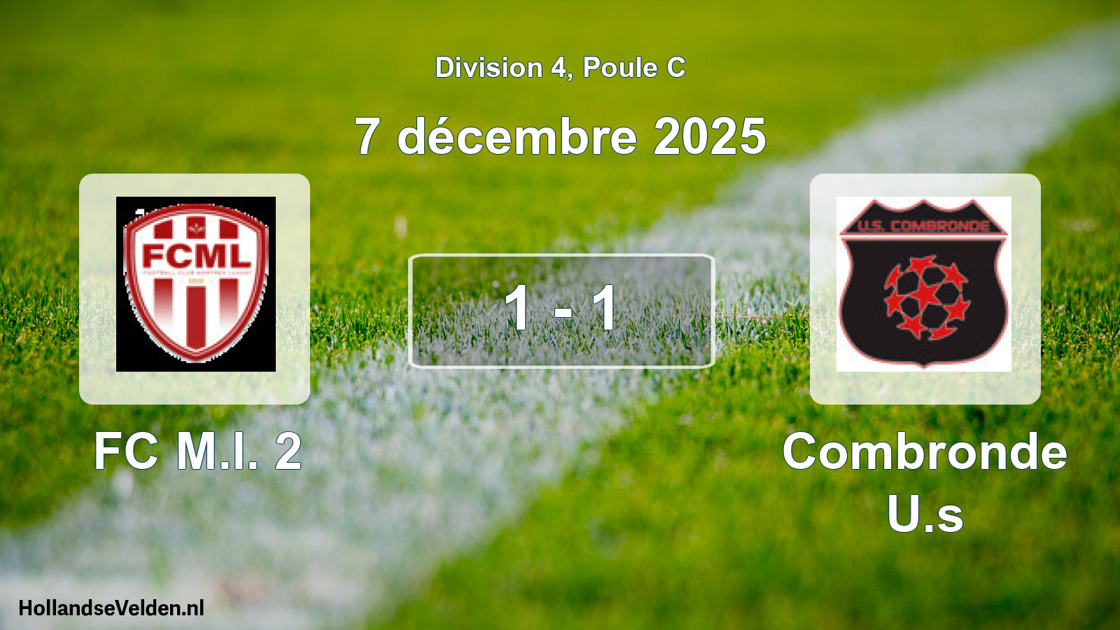 Total number of matches played: FC M.l. 2 - Combronde U.s 1 - 1 (7 December 2025)