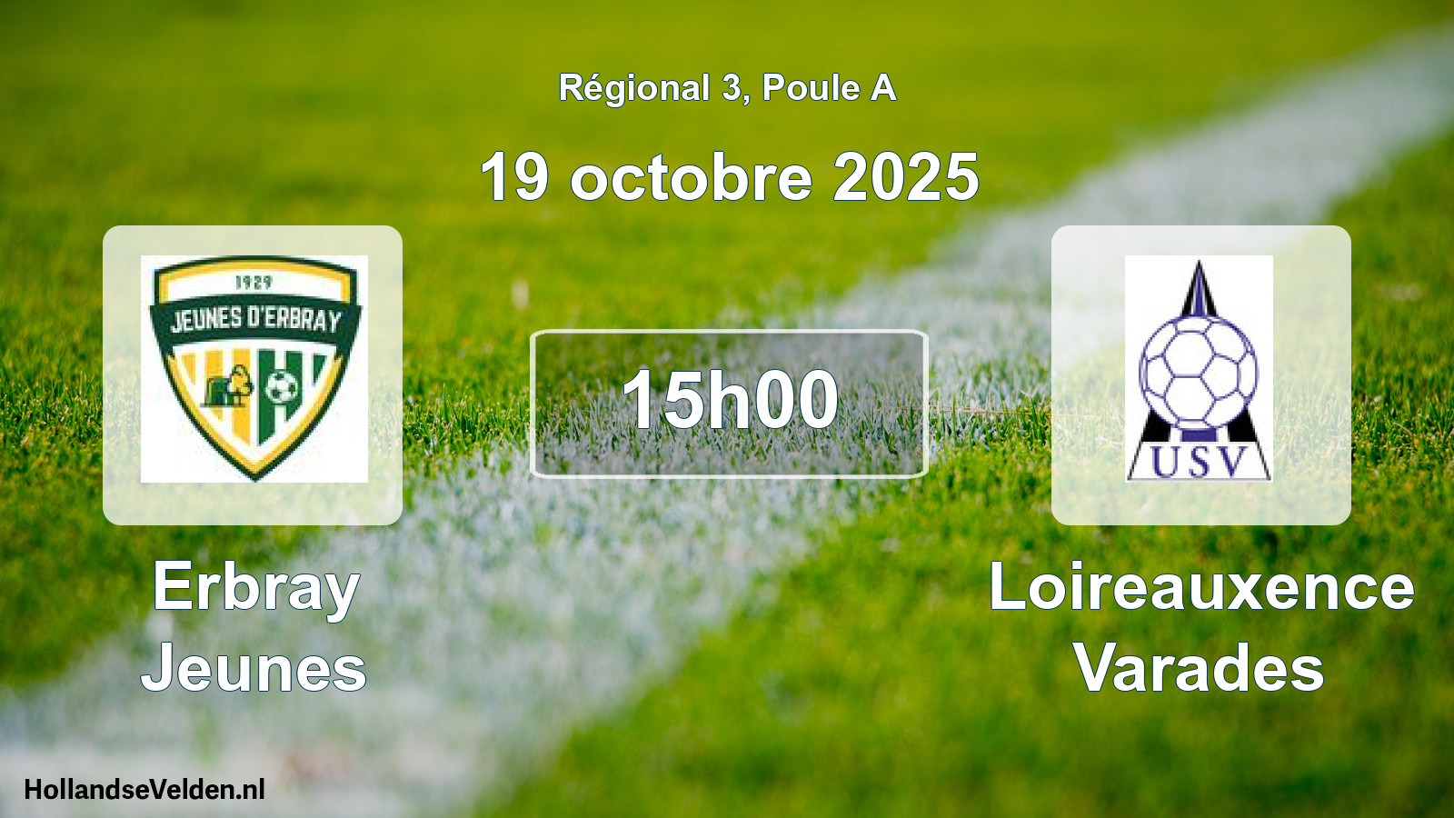 Geplande wedstrijd: Erbray Jeunes - Loireauxence Varades (19 oktober 2025)
