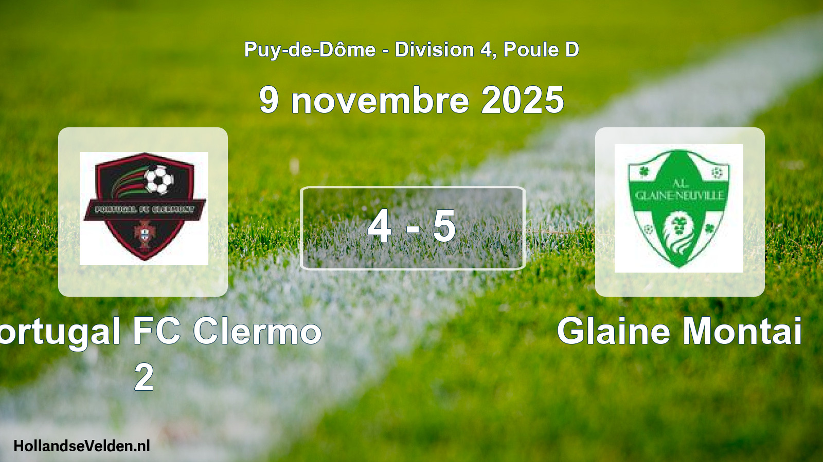 Match joué: Portugal FC Clermo 2 - Glaine Montai 4 - 5 (9 novembre 2025)