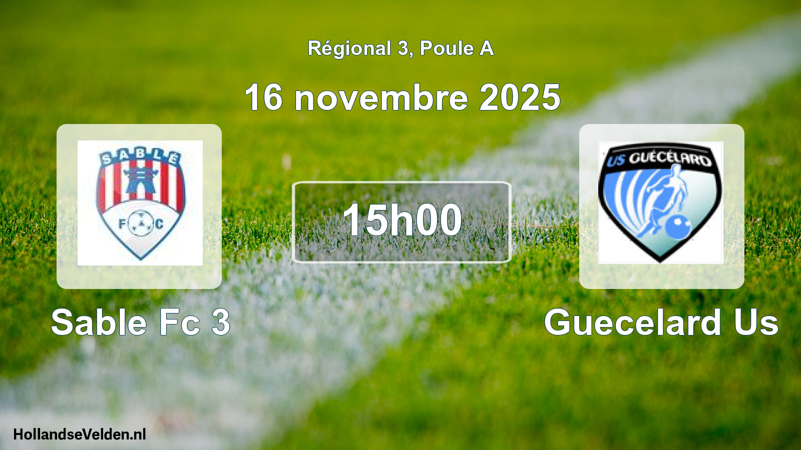 Geplande wedstrijd: Sable Fc 3 - Guecelard Us (16 novembre 2025)