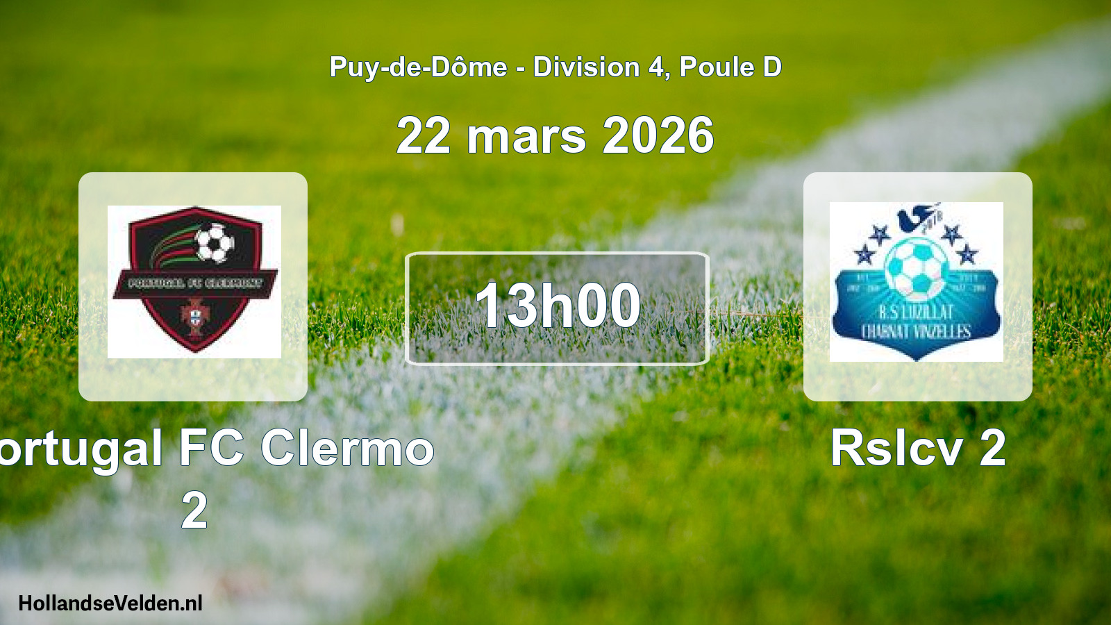 Geplande wedstrijd: Portugal FC Clermo 2 - Rslcv 2 (22 maart 2026)