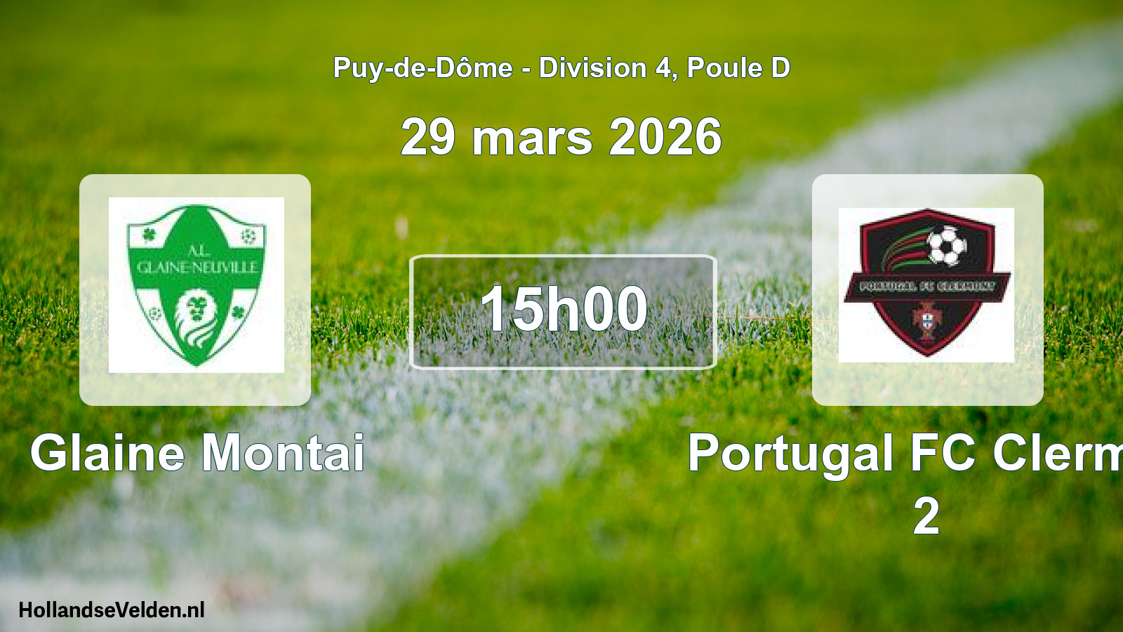 Match programmé: Glaine Montai - Portugal FC Clermo 2 (29 mars 2026)