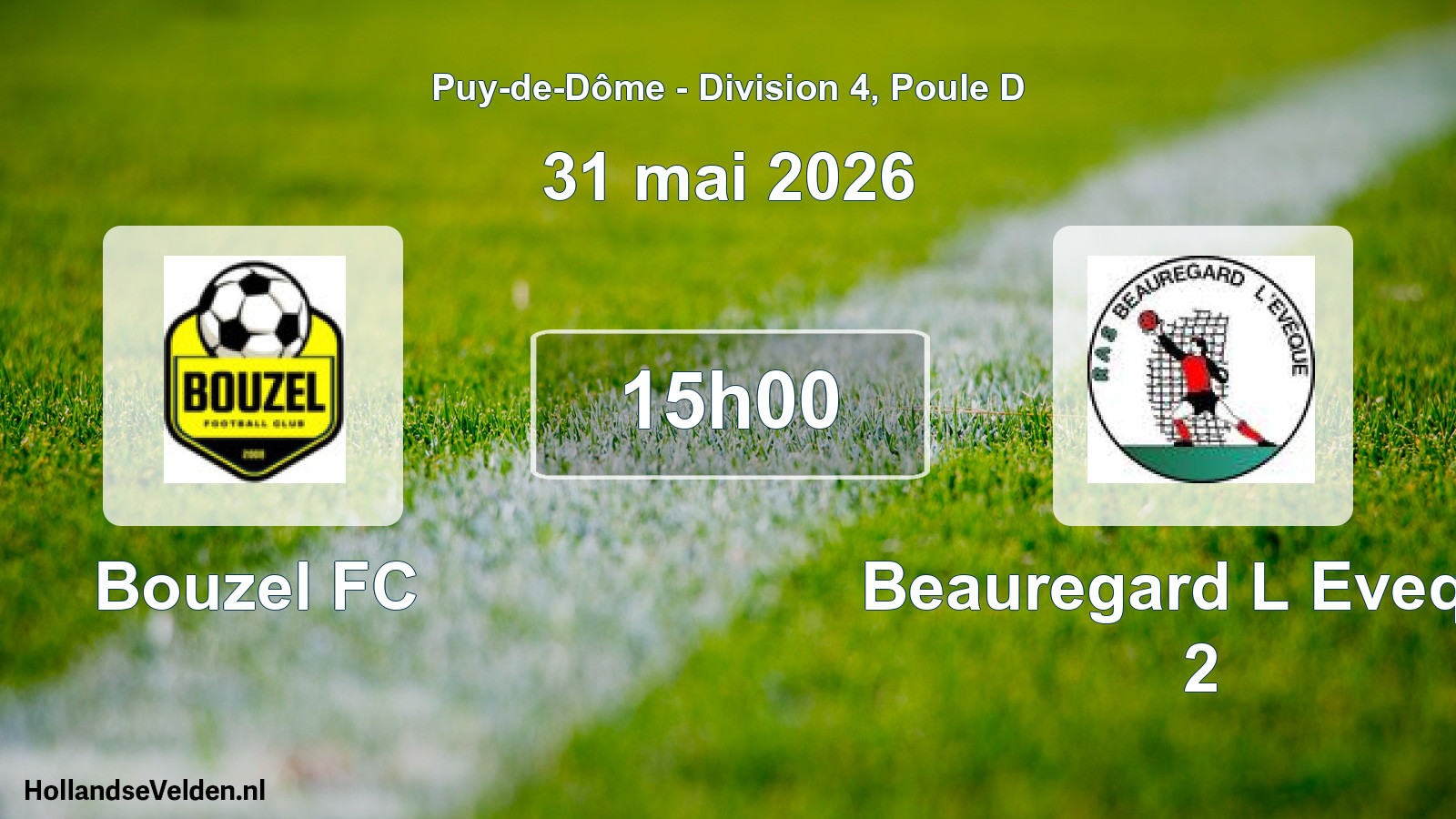 Geplande wedstrijd: Bouzel FC - Beauregard L Eveque 2 (31 mei 2026)
