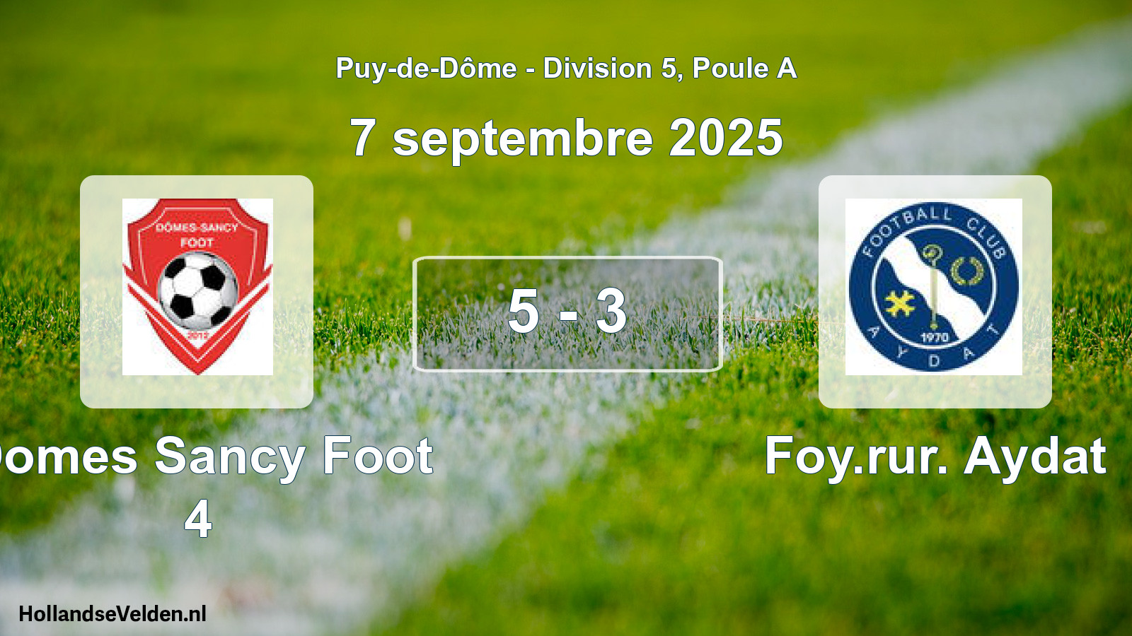 Gespeelde wedstrijd: Domes Sancy Foot 4 - Foy.rur. Aydat 5 - 3 (7 september 2025)