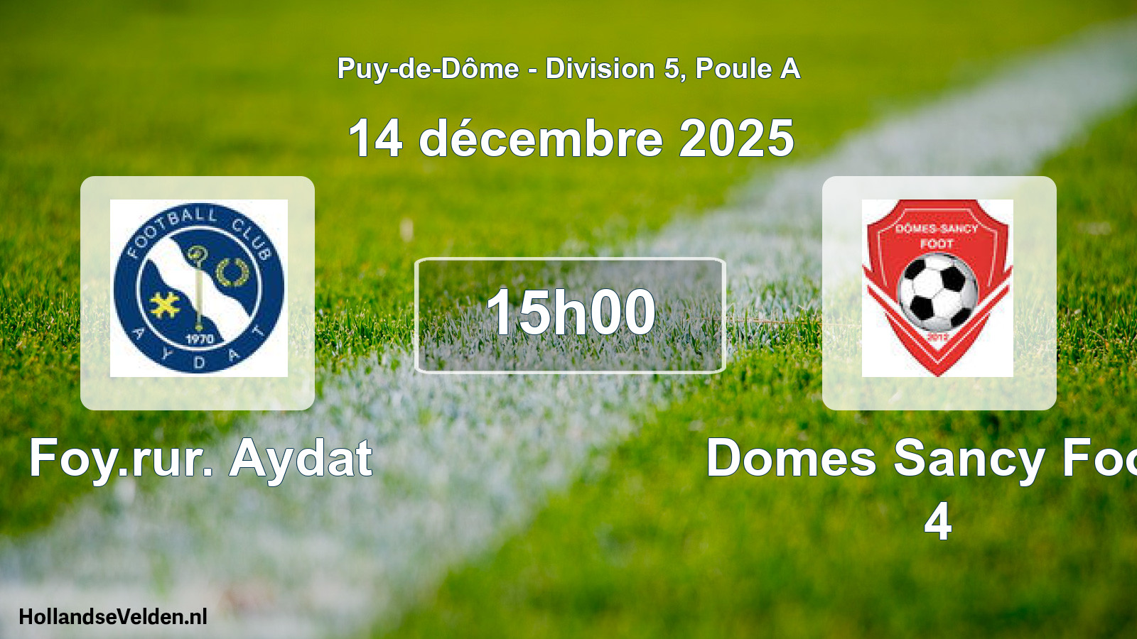 Geplande wedstrijd: Foy.rur. Aydat - Domes Sancy Foot 4 (14 december 2025)