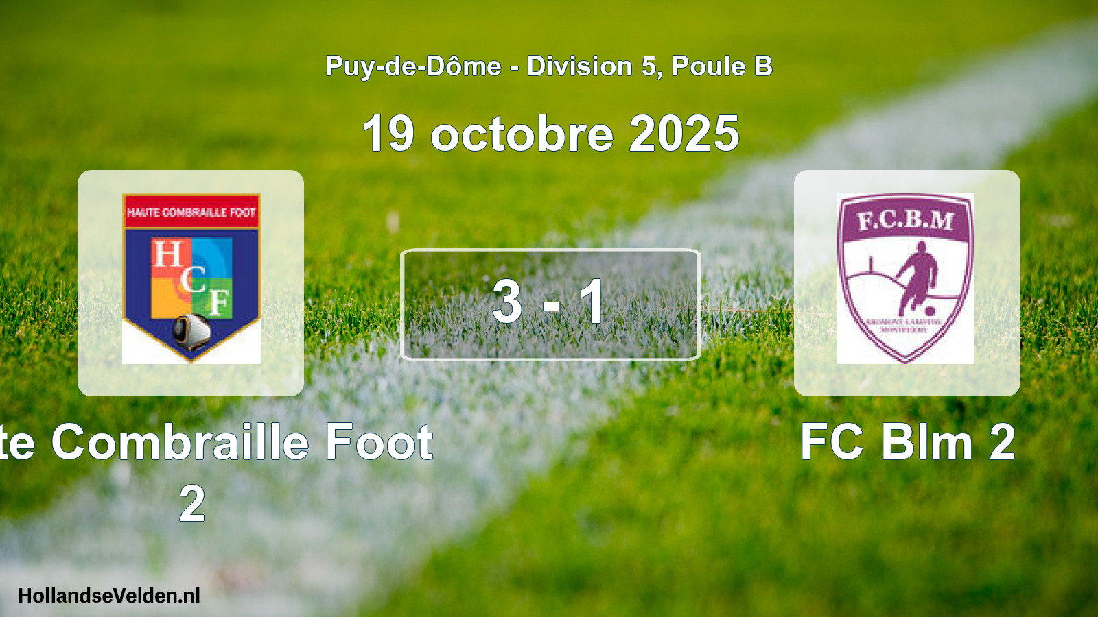 Gespeelde wedstrijd: Hte Combraille Foot 2 - FC Blm 2 3 - 1 (19 oktober 2025)