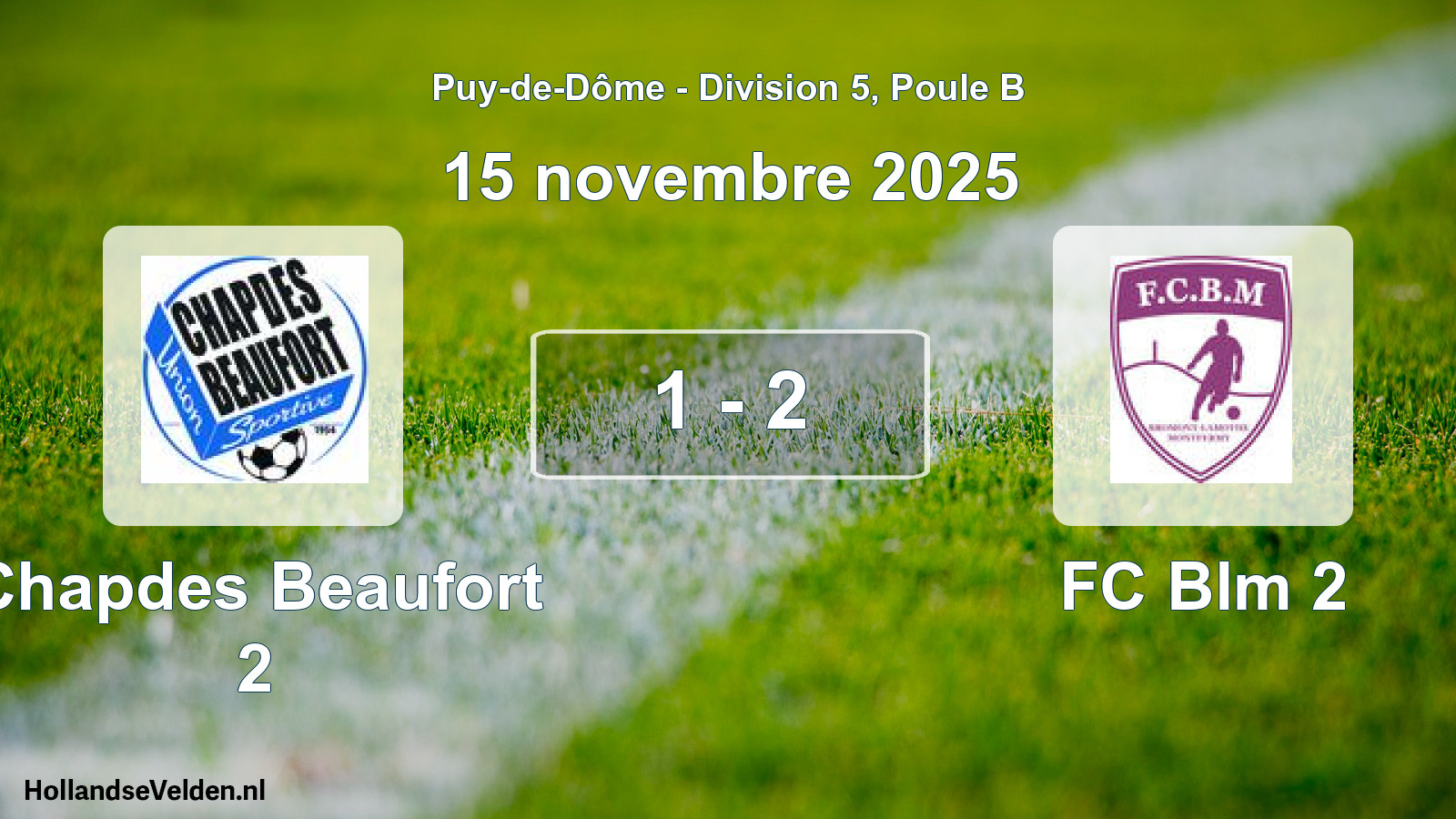 Gespeelde wedstrijd: Chapdes Beaufort 2 - FC Blm 2 1 - 2 (15 november 2025)