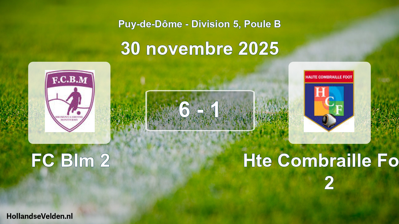 Gespeelde wedstrijd: FC Blm 2 - Hte Combraille Foot 2 6 - 1 (30 november 2025)