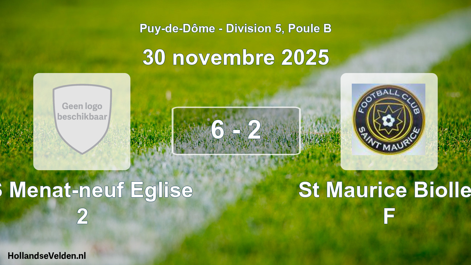 Gespeelde wedstrijd: US Menat-neuf Eglise 2 - St Maurice Biollet F 6 - 2 (30 november 2025)