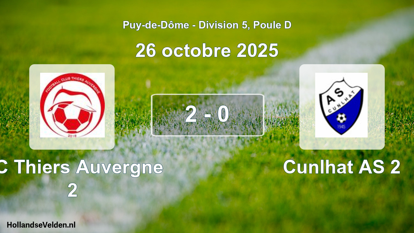 Gespeelde wedstrijd: FC Thiers Auvergne 2 - Cunlhat AS 2 2 - 0 (26 oktober 2025)