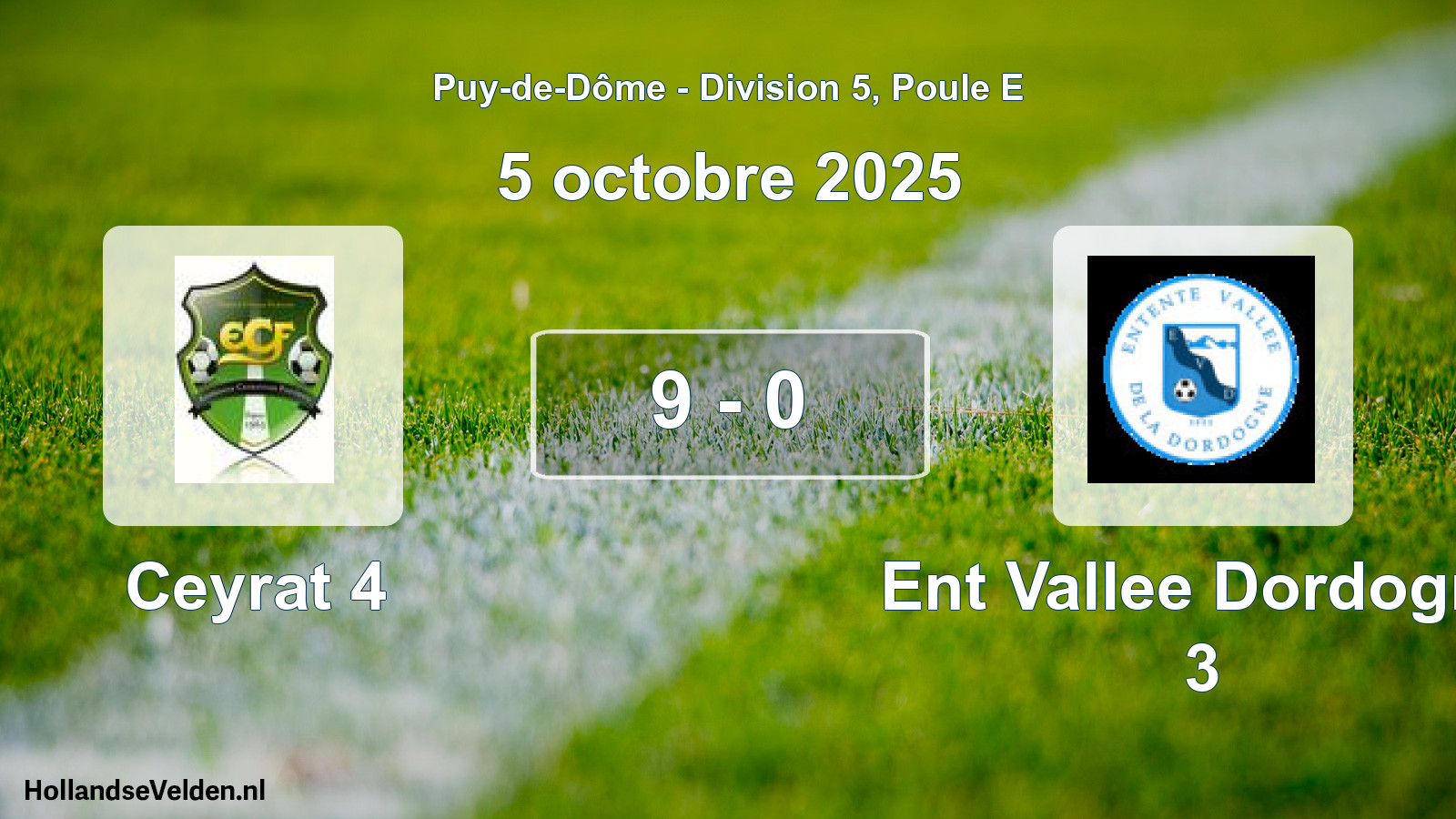 Gespeelde wedstrijd: Ceyrat 4 - Ent Vallee Dordogne 3 9 - 0 (5 oktober 2025)