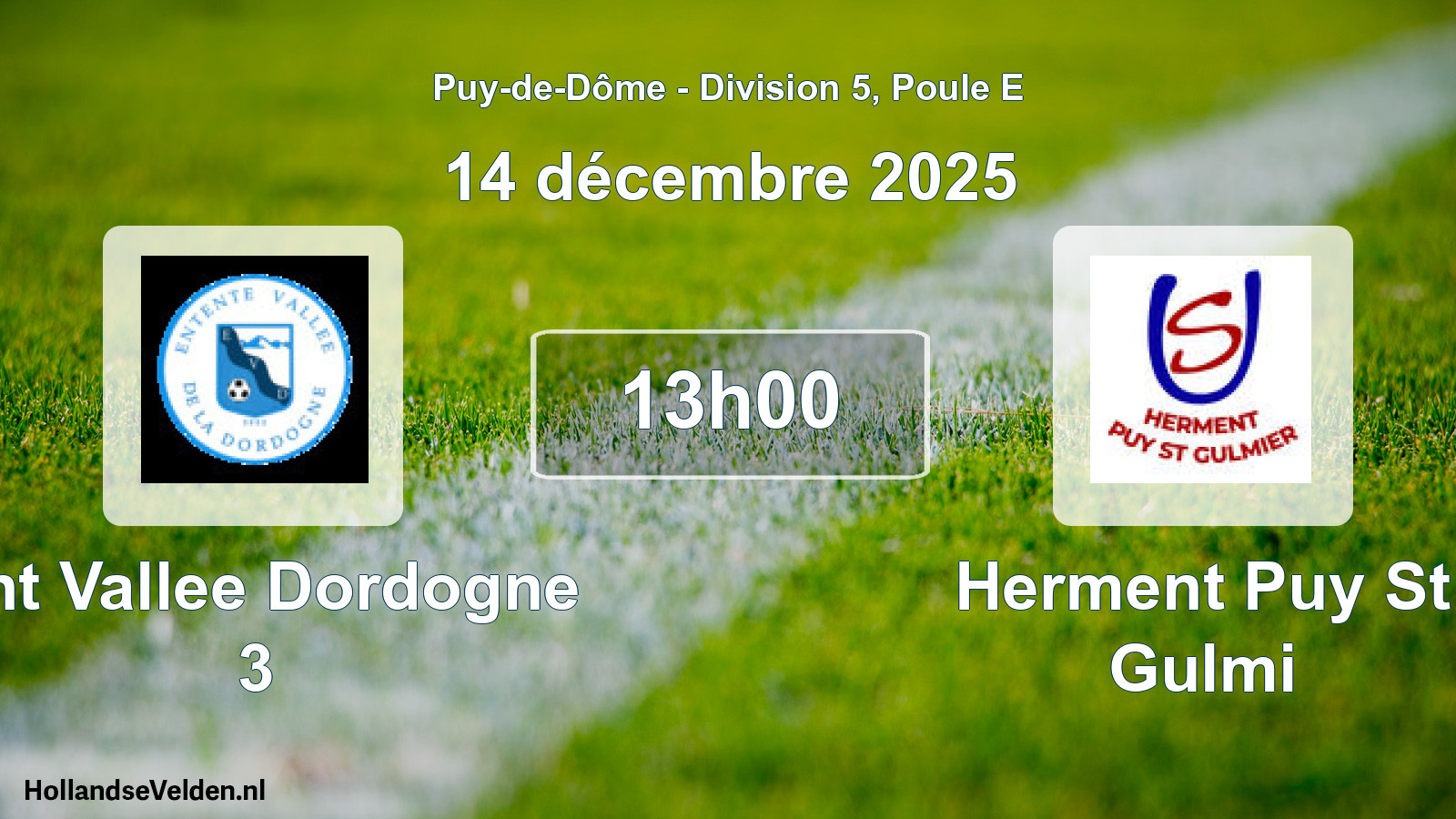 Geplande wedstrijd: Ent Vallee Dordogne 3 - Herment Puy St Gulmi (14 december 2025)