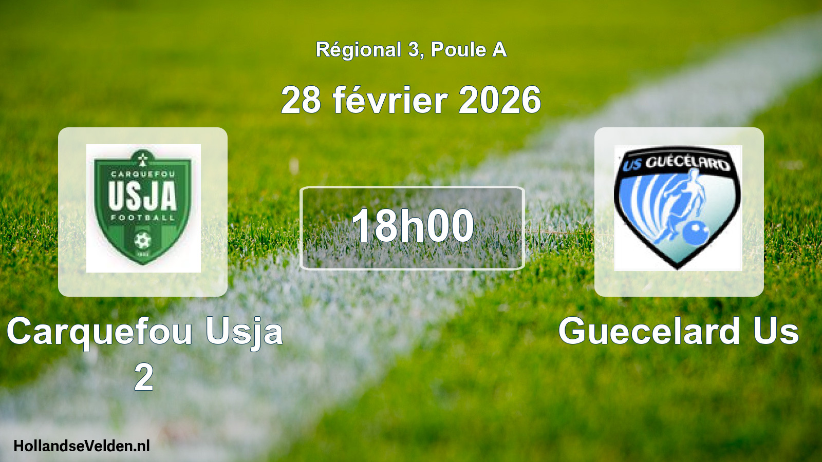 Scheduled Match: Carquefou Usja 2 - Guecelard Us (28 February 2026)