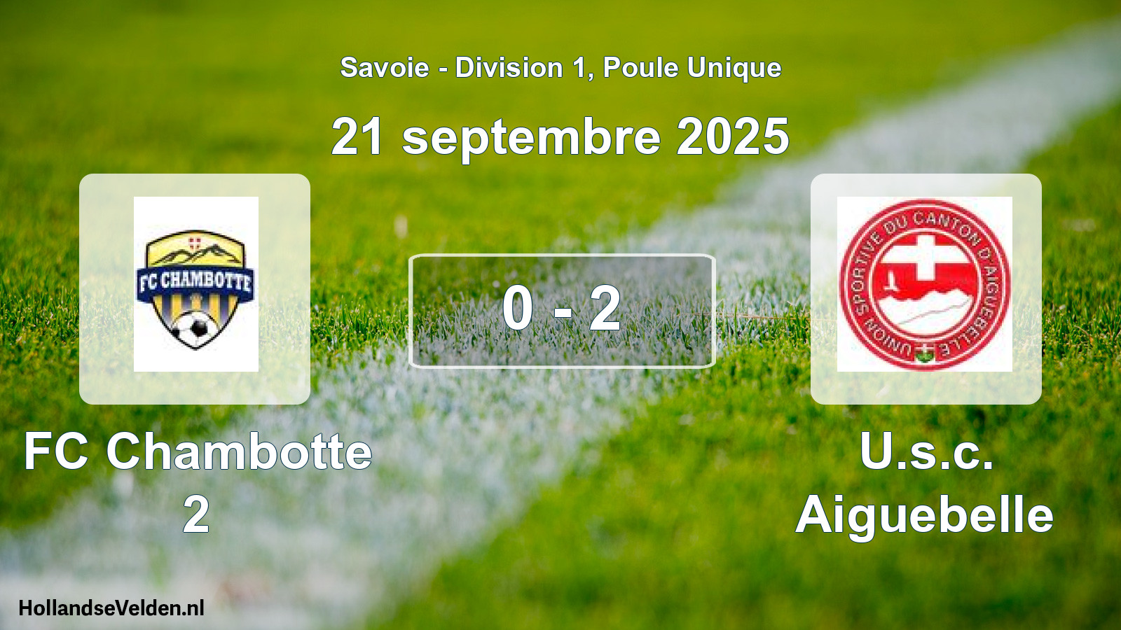 Gespeelde wedstrijd: FC Chambotte 2 - U.s.c. Aiguebelle 0 - 2 (21 september 2025)