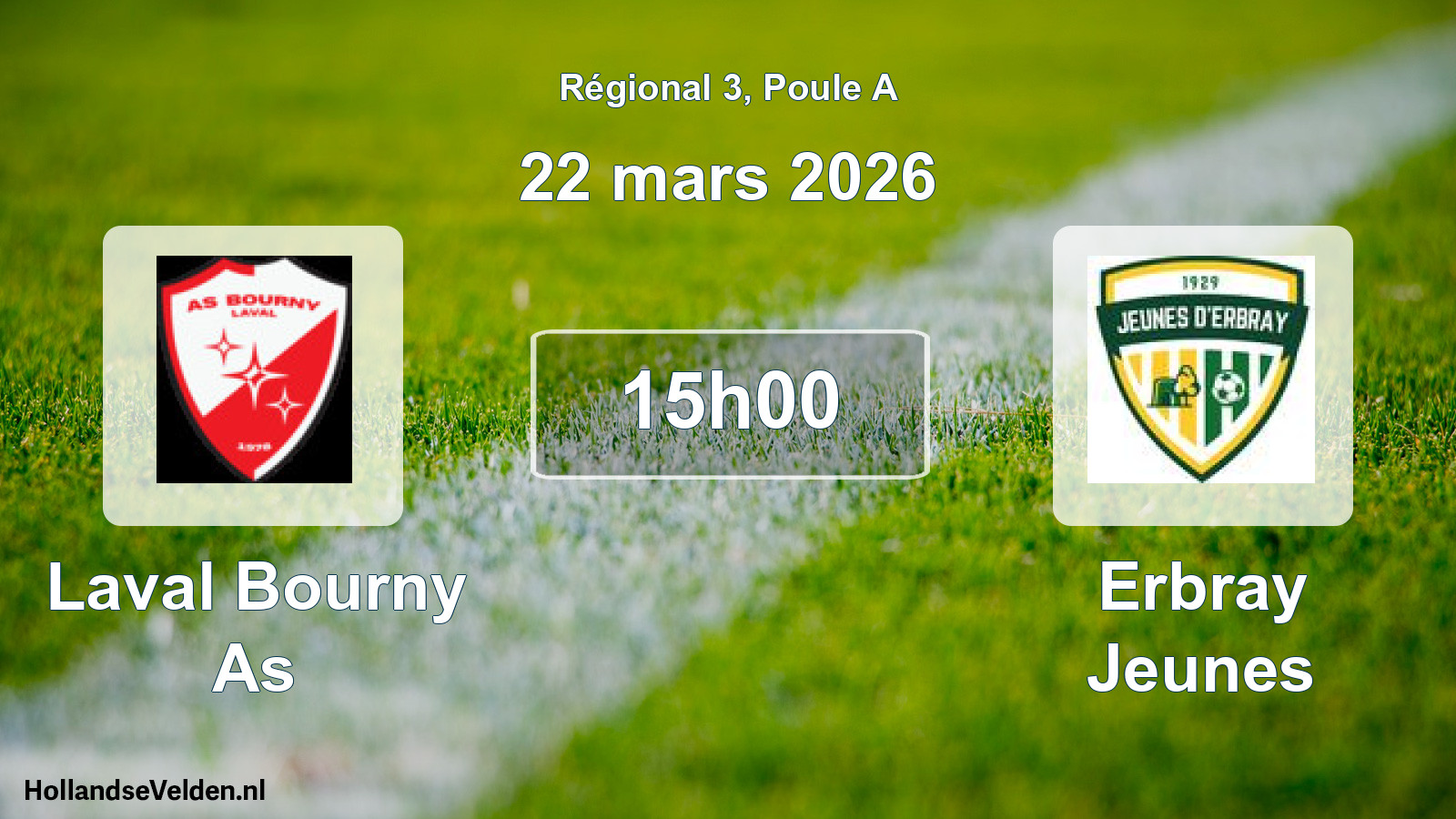 Geplande wedstrijd: Laval Bourny As - Erbray Jeunes (22 mars 2026)