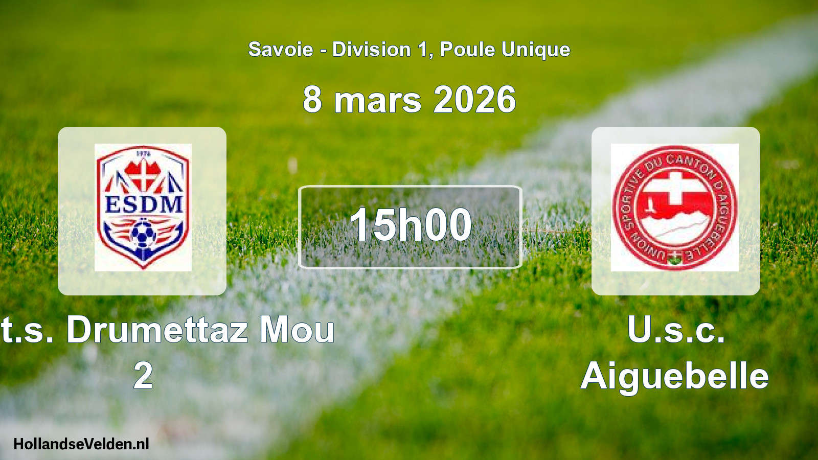 Geplande wedstrijd: Ent.s. Drumettaz Mou 2 - U.s.c. Aiguebelle (8 maart 2026)