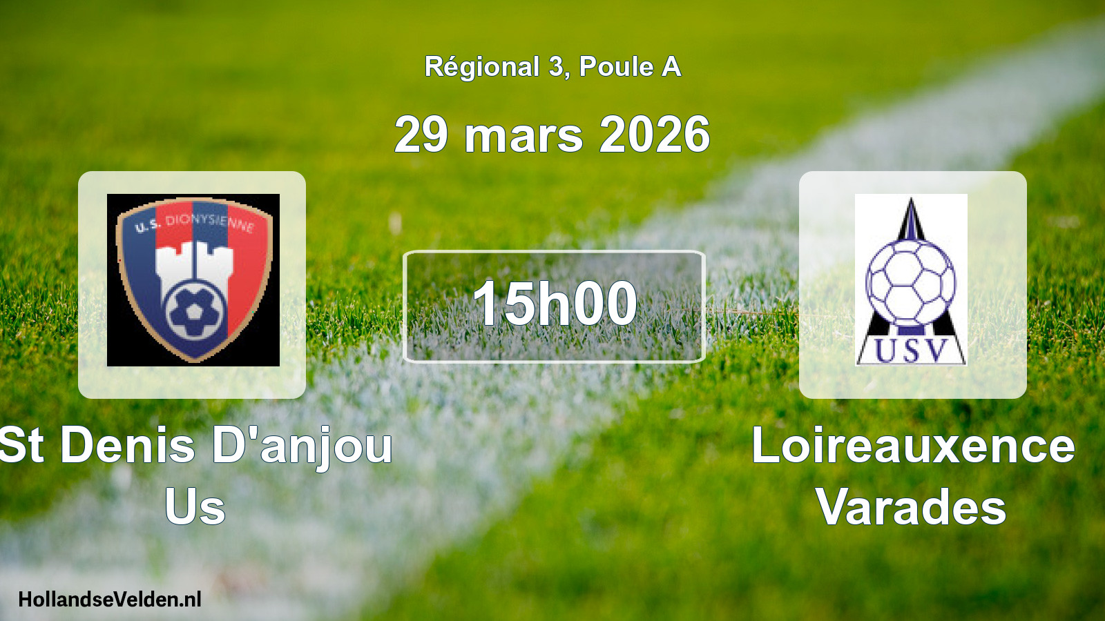 Geplande wedstrijd: St Denis D'anjou Us - Loireauxence Varades (29 maart 2026)
