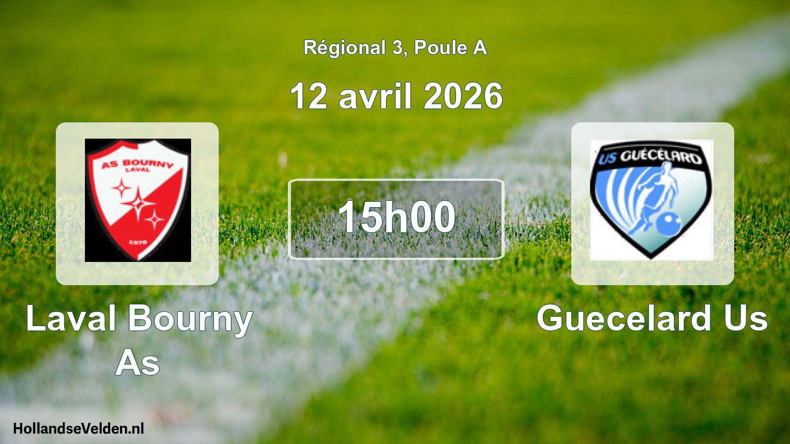 Geplande wedstrijd: Laval Bourny As - Guecelard Us (12 avril 2026)