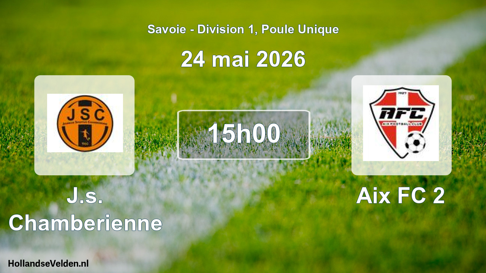 Geplande wedstrijd: J.s. Chamberienne - Aix FC 2 (24 mei 2026)