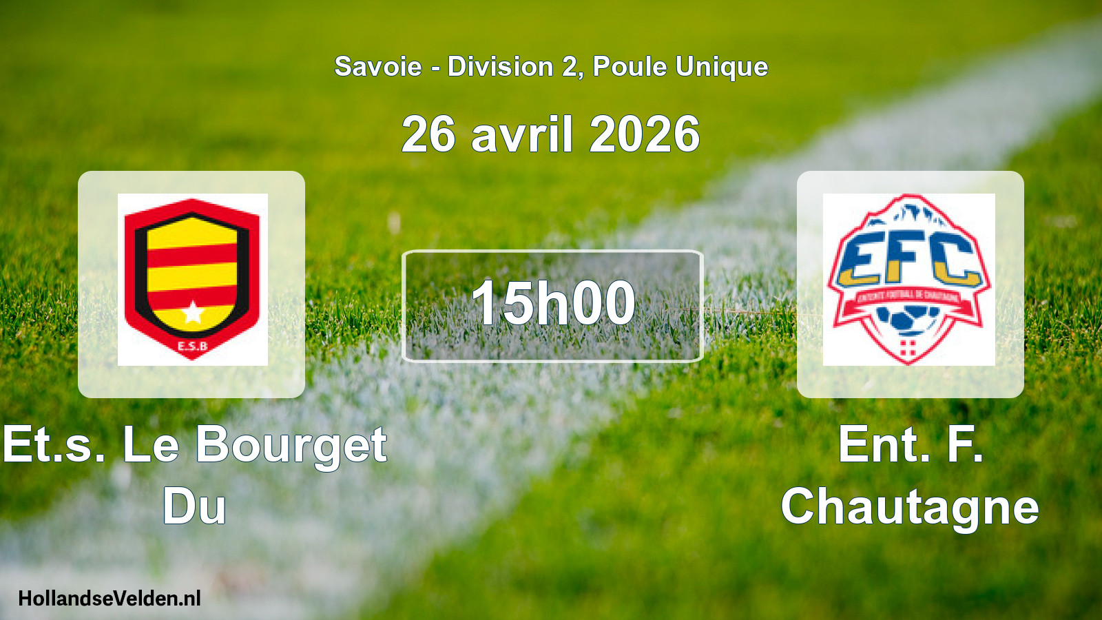 Geplande wedstrijd: Et.s. Le Bourget Du - Ent. F. Chautagne (26 april 2026)