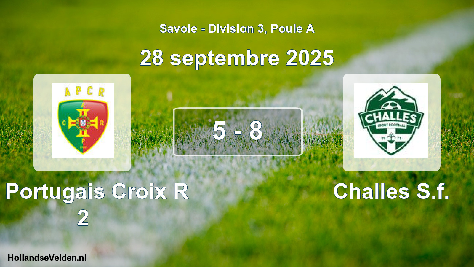 Total number of matches played: A. Portugais Croix R 2 - Challes S.f. 5 - 8 (28 September 2025)