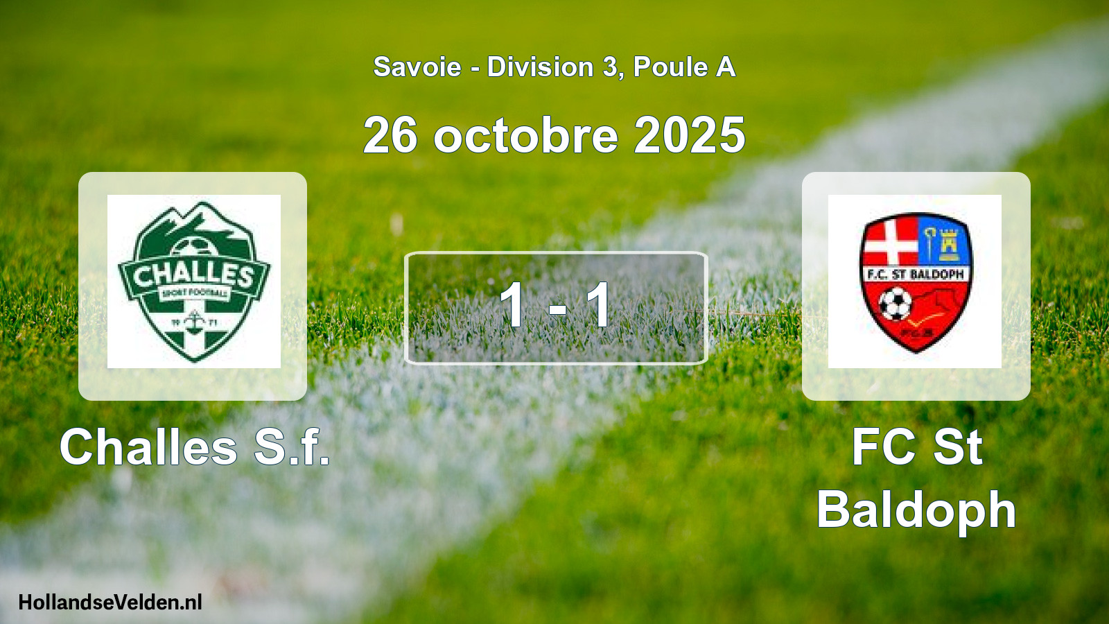 Gespeelde wedstrijd: Challes S.f. - FC St Baldoph 1 - 1 (26 oktober 2025)