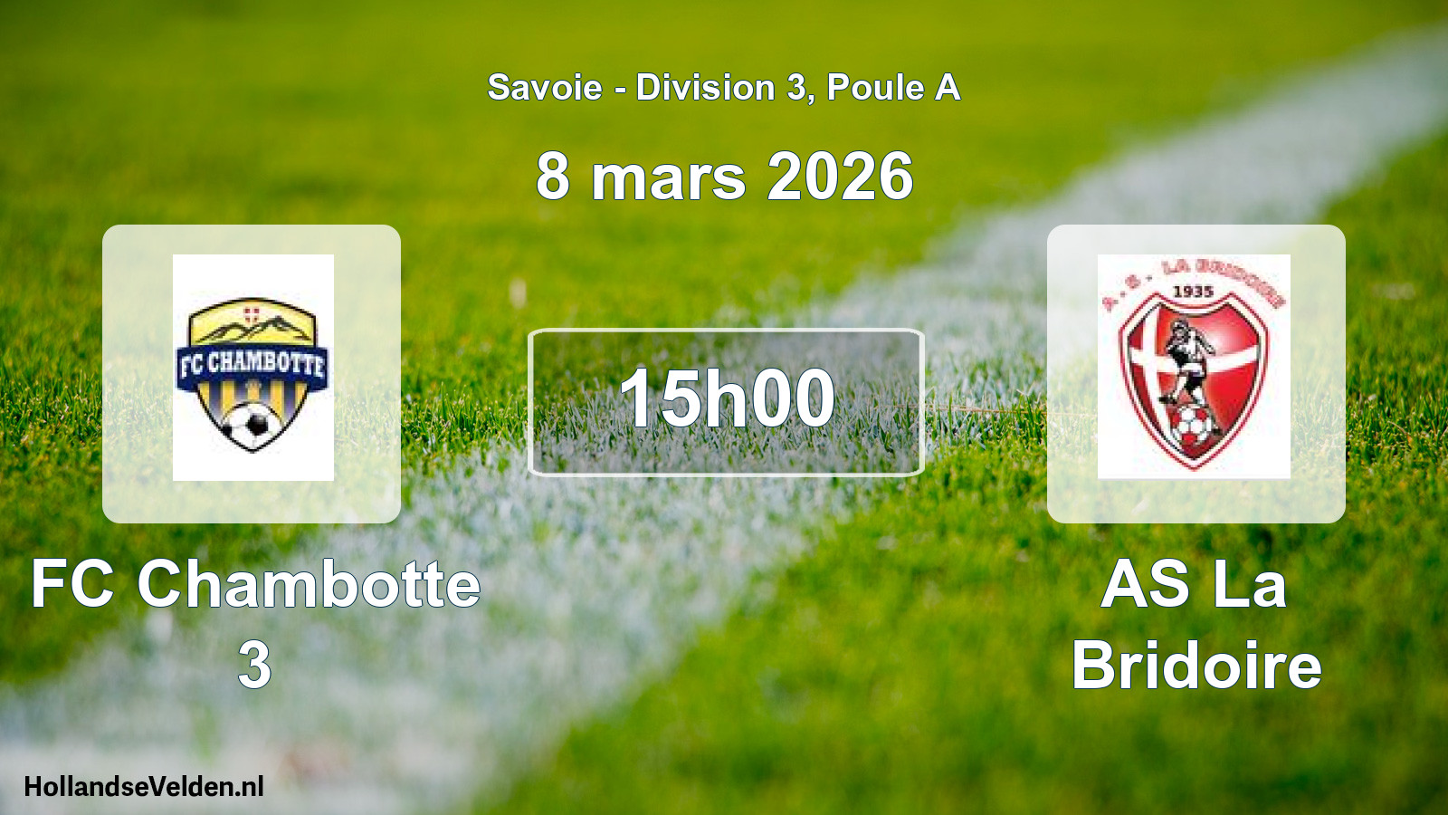 Geplande wedstrijd: FC Chambotte 3 - AS La Bridoire (8 maart 2026)