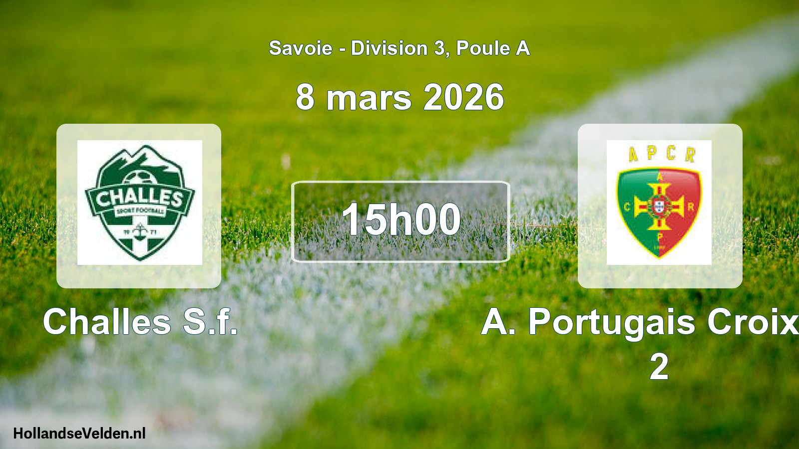 Match programmé: Challes S.f. - A. Portugais Croix R 2 (8 mars 2026)