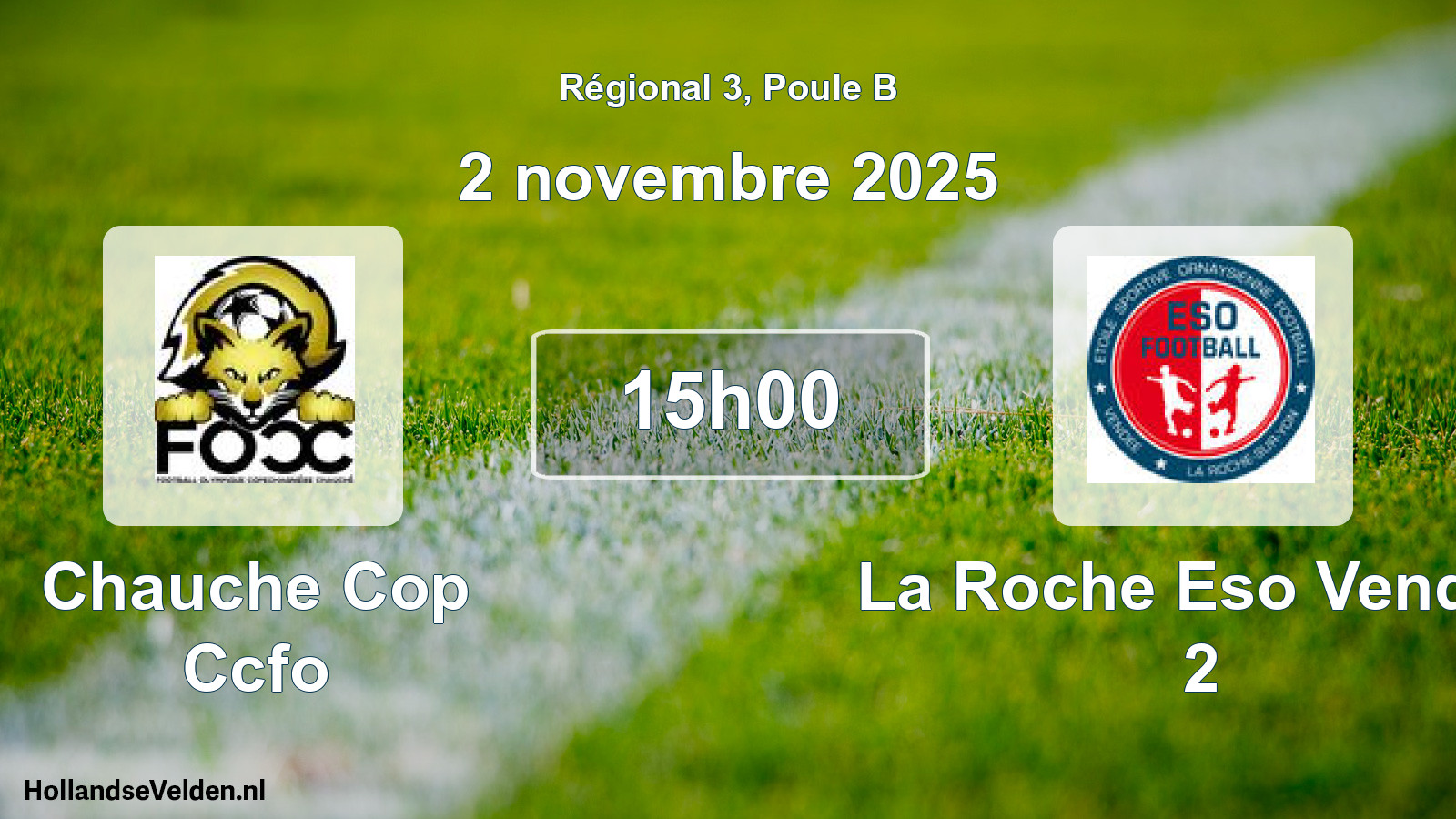 Geplande wedstrijd: Chauche Cop Ccfo - La Roche Eso Vendee 2 (2 novembre 2025)