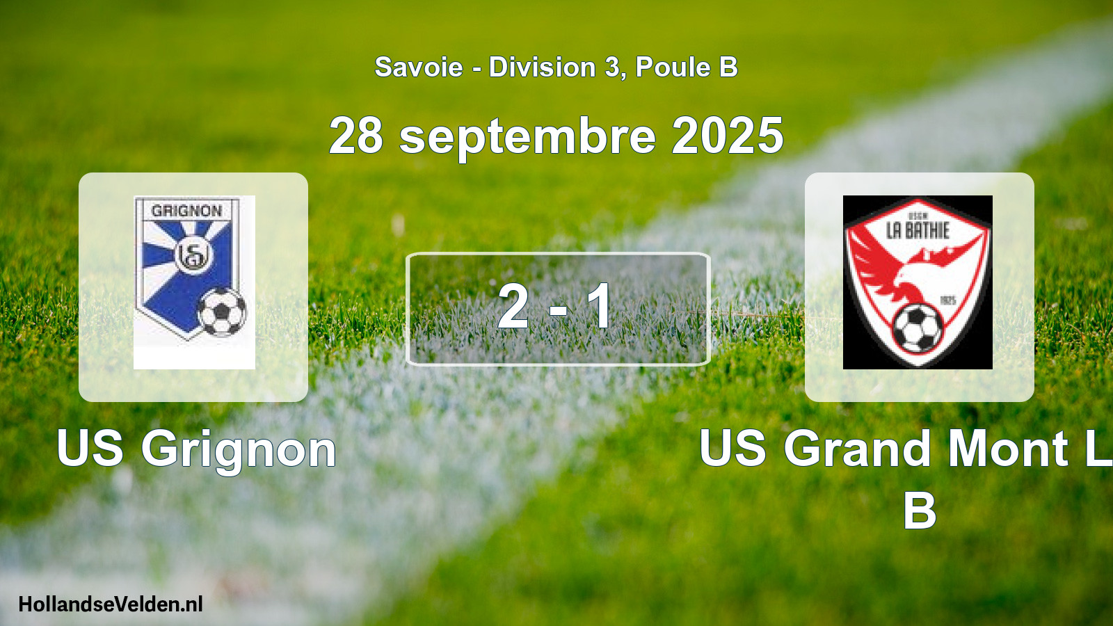 Total number of matches played: US Grignon - US Grand Mont La B 2 - 1 (28 September 2025)