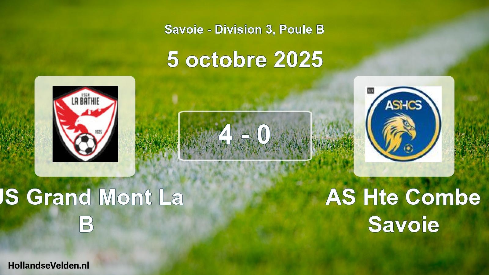 Gespeelde wedstrijd: US Grand Mont La B - AS Hte Combe Savoie 4 - 0 (5 oktober 2025)