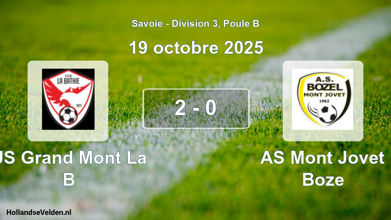Match joué: US Grand Mont La B - AS Mont Jovet Boze 2 - 0 (19 octobre 2025)