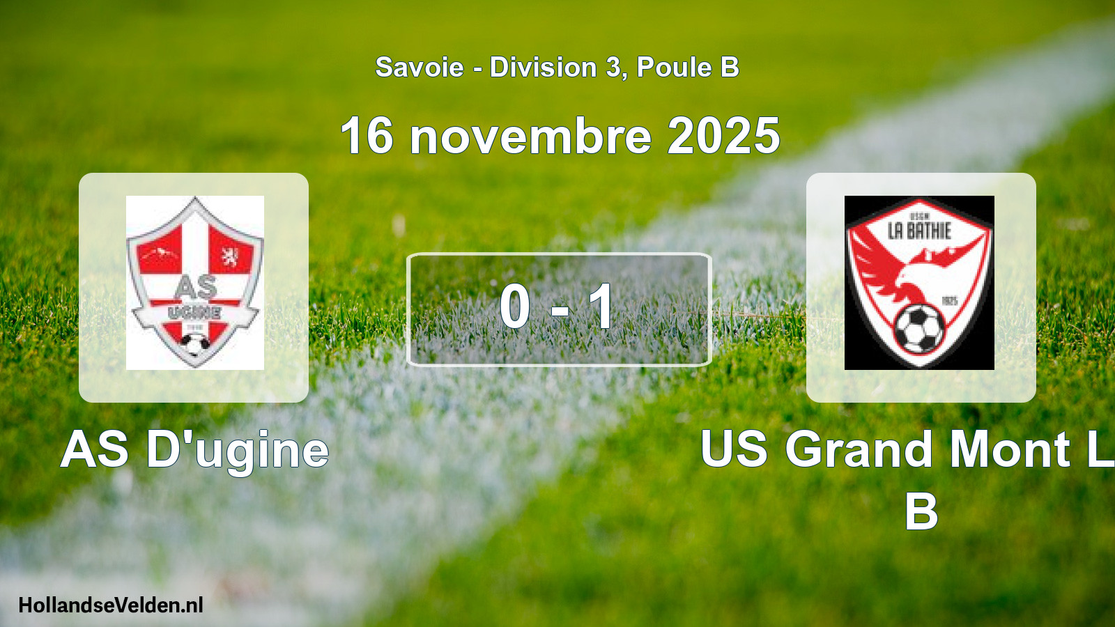 Gespeelde wedstrijd: AS D'ugine - US Grand Mont La B 0 - 1 (16 november 2025)