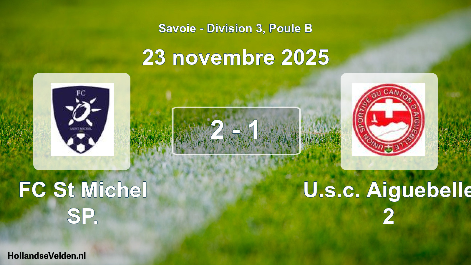Gespeelde wedstrijd: FC St Michel SP. - U.s.c. Aiguebelle 2 2 - 1 (23 november 2025)