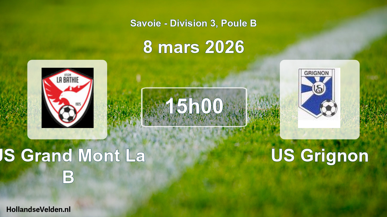 Scheduled Match: US Grand Mont La B - US Grignon (8 March 2026)
