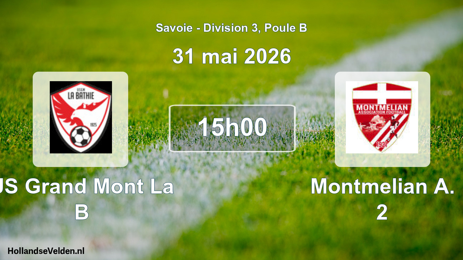 Match programmé: US Grand Mont La B - Montmelian A. 2 (31 mai 2026)
