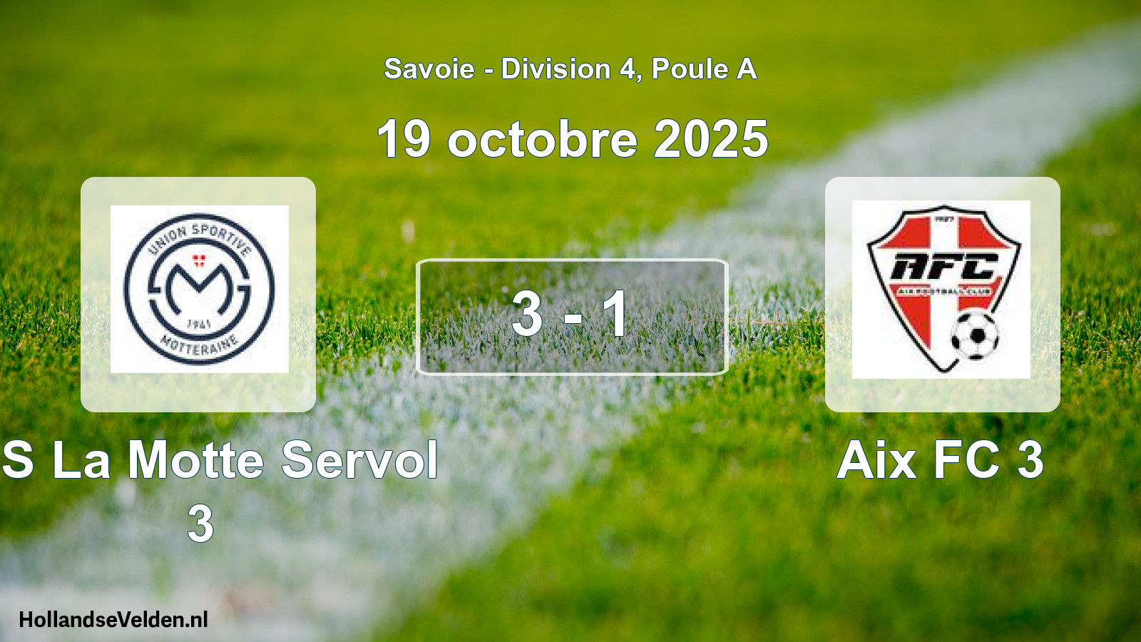 Gespeelde wedstrijd: US La Motte Servol 3 - Aix FC 3 3 - 1 (19 oktober 2025)