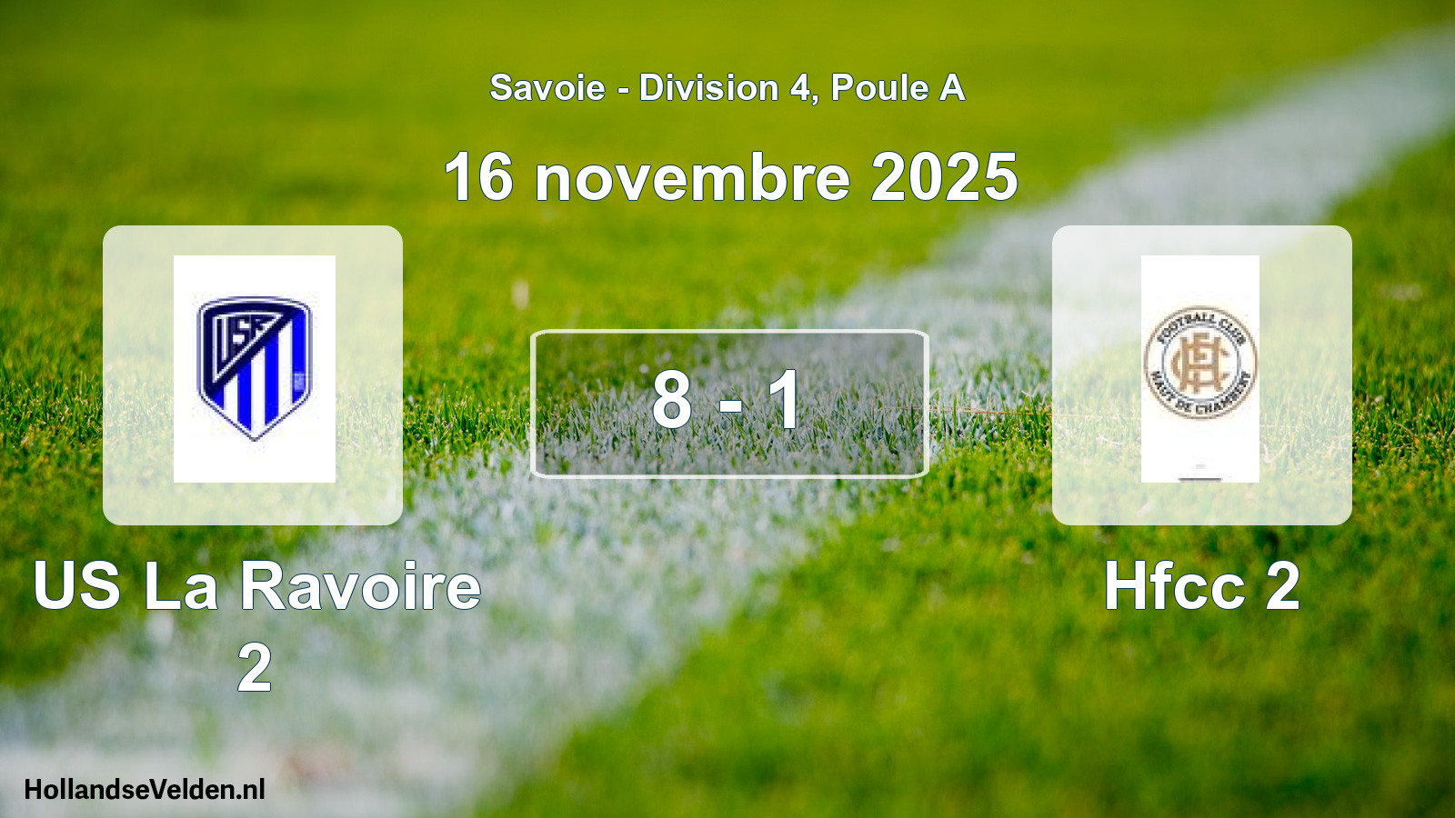 Gespeelde wedstrijd: US La Ravoire 2 - Hfcc 2 8 - 1 (16 november 2025)