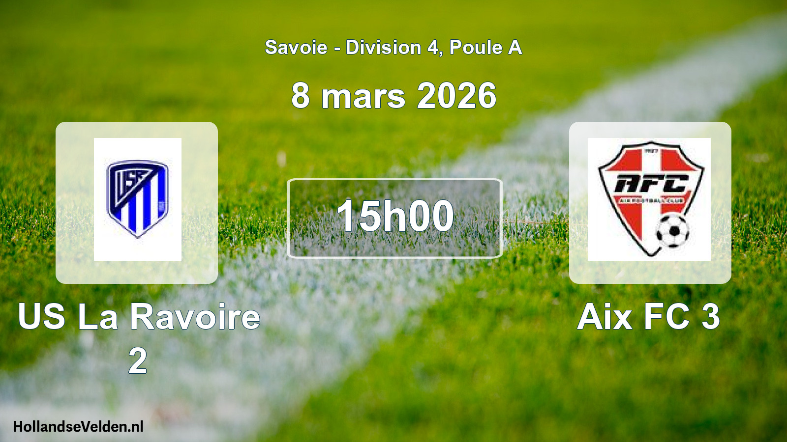 Geplande wedstrijd: US La Ravoire 2 - Aix FC 3 (8 maart 2026)