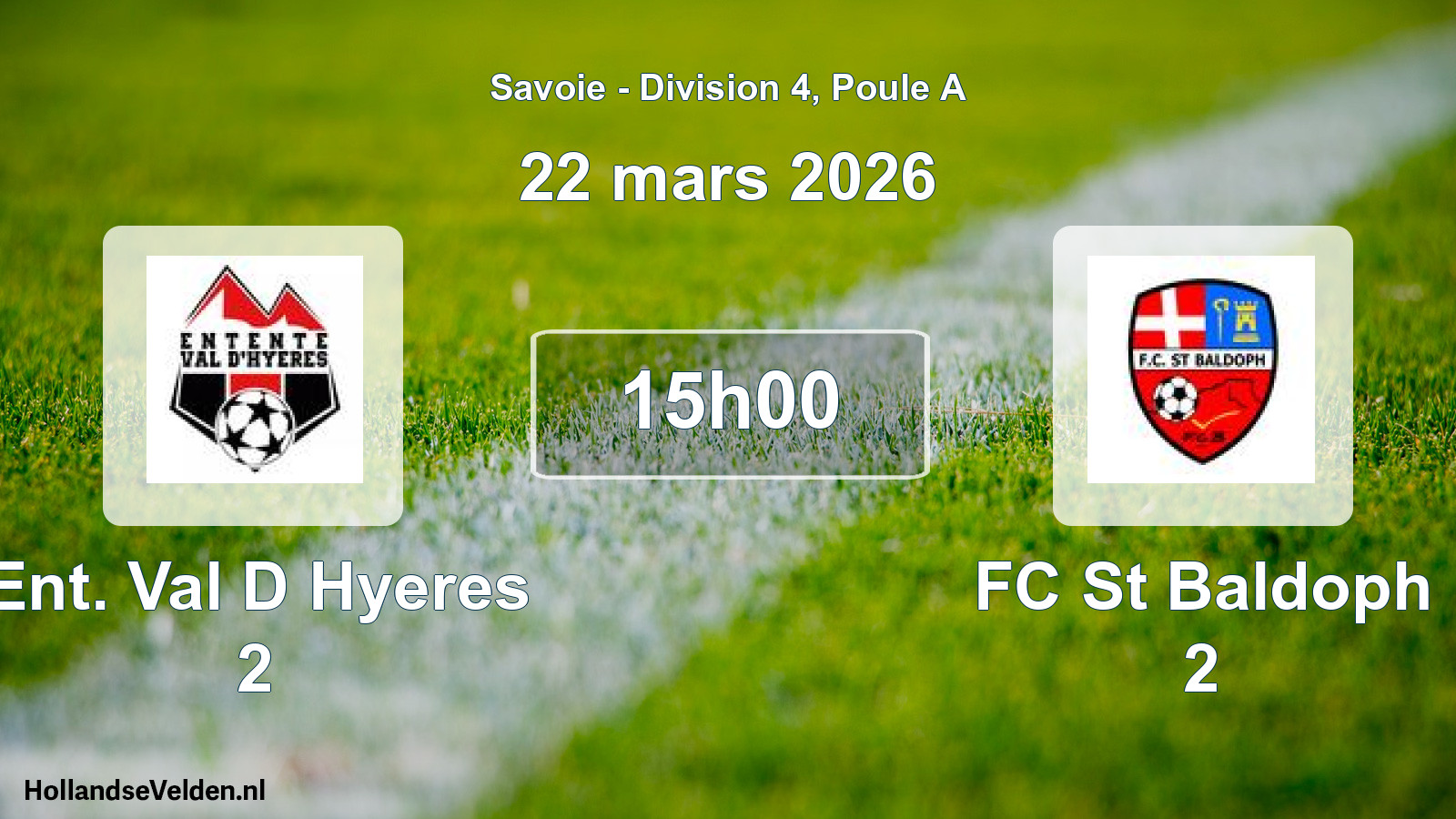 Geplande wedstrijd: Ent. Val D Hyeres 2 - FC St Baldoph 2 (22 maart 2026)