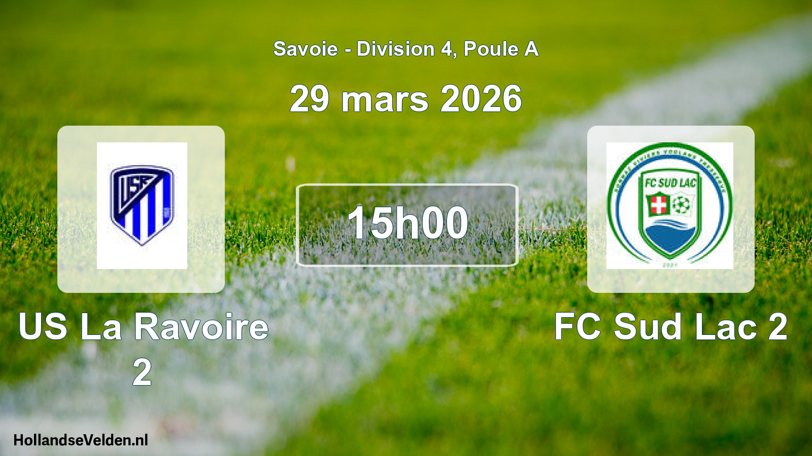 Match programmé: US La Ravoire 2 - FC Sud Lac 2 (29 mars 2026)